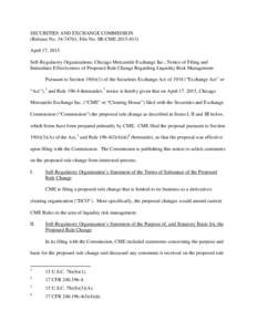 SECURITIES AND EXCHANGE COMMISSION (Release No; File No. SR-CMEApril 17, 2015 Self-Regulatory Organizations; Chicago Mercantile Exchange Inc.; Notice of Filing and Immediate Effectiveness of Proposed