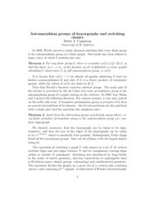 Automorphism groups of hypergraphs and switching classes Peter J. Cameron University of St Andrews In 1939, Frucht proved a classic theorem asserting that every finite group is the automorphism group of a finite graph. T