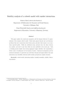 Stability analysis of a cobweb model with market interactions Roberto Dieci∗([removed]) Department of Mathematics for Economic and Social Sciences, University of Bologna, Italy Frank Westerhoﬀ (frank.wes
