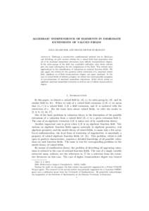 ALGEBRAIC INDEPENDENCE OF ELEMENTS IN IMMEDIATE EXTENSIONS OF VALUED FIELDS ANNA BLASZCZOK AND FRANZ-VIKTOR KUHLMANN Abstract. Refining a constructive combinatorial method due to MacLane and Schilling, we give several cr