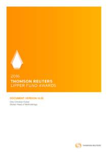 DOCUMENT VERSIONOtto Christian Kober Global Head of Methodology Thomson Reuters Lipper Fund Awards 2016 Methodology and Guidelines