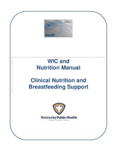 Midwifery / Health / Personal life / Breastfeeding / Childhood / RTT / Federal assistance in the United States / United States Department of Agriculture / WIC / Breastfeeding promotion / Infant formula / Postpartum period
