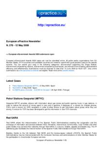 http://epractice.eu/  European ePractice Newsletter N[removed]May 2009  >> European eGovernment Awards 2009 submission open