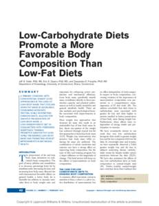 Low-Carbohydrate Diets Promote a More Favorable Body Composition Than Low-Fat Diets Jeff S. Volek, PhD, RD, Erin E. Quann, PhD, RD, and Cassandra E. Forsythe, PhD, RD