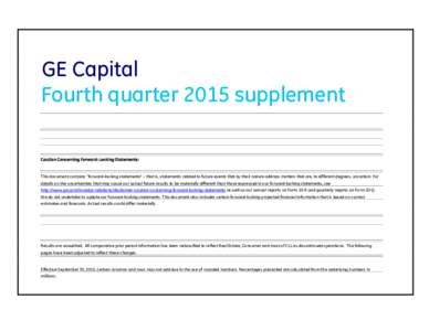 GE Capital Fourth quarter 2015 supplement Caution Concerning Forward-Looking Statements: This document contains 