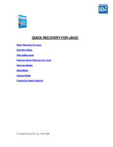 QUICK RECOVERY FOR LINUX Quick Recovery for Linux Operation Steps Who suffers most Features Quick Recovery for Linux Recovery Modes