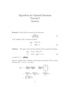 Algorithms for Optimal Decisions Tutorial 3 Answers Exercise 1 Show that the steepest descent direction −