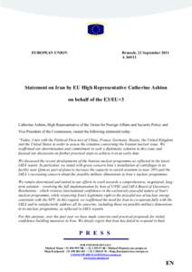 EUROPEAN UNION  Brussels, 21 September 2011 AStatement on Iran by EU High Representative Catherine Ashton