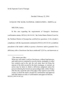 In the Supreme Court of Georgia  Decided: February 22, 2016 S15Q1445. PNC BANK, NATIONAL ASSOCIATION v. SMITH et al.