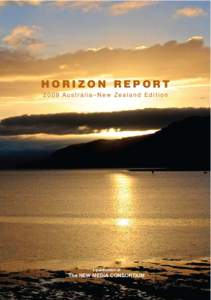 HORIZON REPORT 2009 Australia–New Zealand Edition a publication of  The NEW MEDIA CONSORTIUM