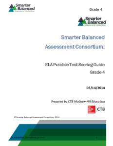 Grade 4  Smarter Balanced Assessment Consortium: ELA Practice Test Scoring Guide Grade 4