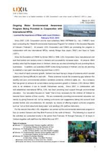 *This news letter is an English translation of LIXIL Corporation’s news letter issued on March.21, 2012 in Japan  March 21, 2012 LIXIL Corporation  Ongoing Water Environmental Awareness