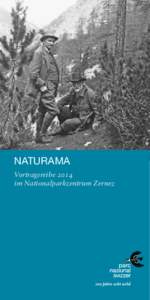 NATURAMA Vortragsreihe 2014 im Nationalparkzentrum Zernez NATURAMA[removed]Juli