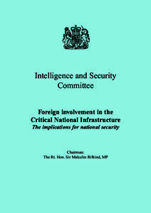 Intelligence and Security Committee Foreign involvement in the Critical National Infrastructure: The implications for national security Cm 8629