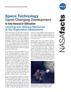 Space Technology  Game Changing Development In Situ Resource Utilization  Locating and Utilizing Resources