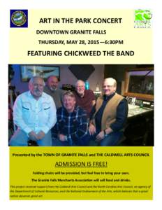 ART IN THE PARK CONCERT DOWNTOWN GRANITE FALLS THURSDAY, MAY 28, 2015—6:30PM FEATURING CHICKWEED THE BAND