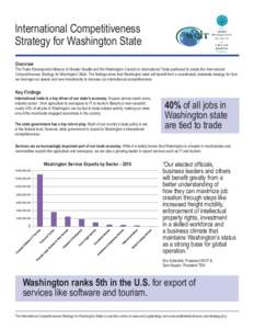 International Competitiveness Strategy for Washington State Overview The Trade Development Alliance of Greater Seattle and the Washington Council on International Trade partnered to create the International Competitivene