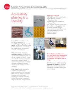 Kessler McGuinness & Associates, LLC  Accessibility planning is a specialty.