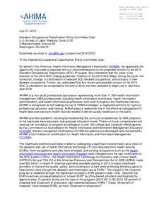 July 21, 2014 Standard Occupational Classification Policy Committee Chair U.S. Bureau of Labor Statistics, Suite[removed]Massachusetts Avenue NE Washington, DC[removed]Submitted via email to: [removed] (subject line 2018 