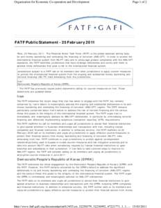 Organisation for Economic Co-operation and Development  Page 1 of 2 FATF Public Statement - 25 February 2011 Paris, 25 FebruaryThe Financial Action Task Force (FATF) is the global standard setting body