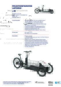 PROJEKTKONFIGURATION LASTENRAD Hersteller: Sortimo (DE) Modell: ProCargo CT1 L3 mit Basket Unit Radtyp: Trike E-Antrieb: Pedelec 25