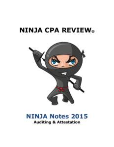 NINJA CPA REVIEW®  NINJA Notes 2015 Auditing & Attestation  Table of Contents
