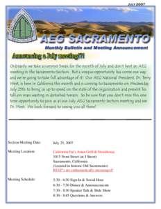 JulyMonthly Bulletin and Meeting Announcement Announcing a July meeting!?! Ordinarily we take a summer break for the month of July and don’t host an AEG