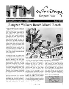 Rangzen Voice Official Newsletter of ITIM FallRangzen Walkers Reach Miami Beach
