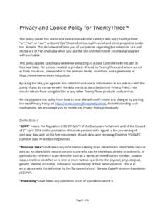 Privacy and Cookie Policy for TwentyThree™    This policy covers the use of and interaction with the TwentyThree Aps (“TwentyThree”,  