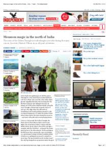 Monsoon magic in the north of India - Asia - Travel - The Independent[removed]:14 Friday 02 August 2013