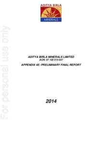 For personal use only  ADITYA BIRLA MINERALS LIMITED ACN: [removed]APPENDIX 4E: PRELIMINARY FINAL REPORT