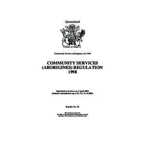 Queensland  Community Services (Aborigines) Act 1984 COMMUNITY SERVICES (ABORIGINES) REGULATION