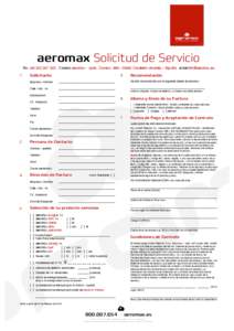    aeromax Solicitud de Servicio Fax +[removed]Correos aeromax - Apdo. Correos, [removed]Crevillent (Alicante) – España eMail [removed] 1