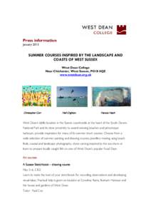 Press information January 2013 SUMMER COURSES INSPIRED BY THE LANDSCAPE AND COASTS OF WEST SUSSEX West Dean College