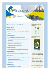 WetlandLink - March[removed]For the latest news in Wetlands. Having trouble viewing this newsletter?