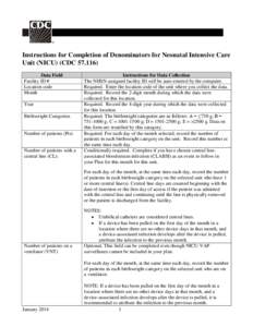 Instructions for Completion of Denominators for Neonatal Intensive Care Unit (NICU) (CDC[removed]Data Field Facility ID # Location code Month