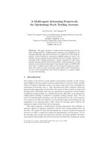 A Multi-agent Q-learning Framework for Optimizing Stock Trading Systems Jae Won Lee1 and Jangmin O2 1  School of Computer Science and Engineering, Sungshin Women’s University,
