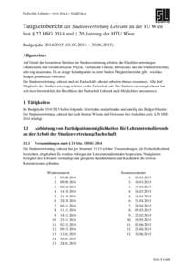 Fachschaft Lehramt – www.fsla.at –   Tätigkeitsbericht der Studienvertretung Lehramt an der TU Wien laut § 22 HSG 2014 und § 20 Satzung der HTU Wien Budgetjahr.2014 – All
