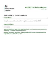 Volume 8 Number 17 Published on: 2 May[removed]Current News Group A streptococcal infections: fourth update on seasonal activity, [removed]Infection Reports