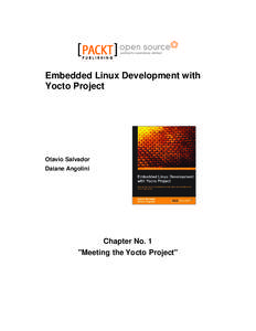 Embedded Linux Development with Yocto Project Otavio Salvador Daiane Angolini
