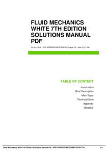 FLUID MECHANICS WHITE 7TH EDITION SOLUTIONS MANUAL PDF 24 Jun, 2016 | PDF-WWRG8FMW7ESMP10 | Pages: 55 | Size 2,571 KB