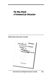The Way Ahead: A Framework for Discussion Working Paper: Government of Canada  New Directions for Intelligent Government in Canada