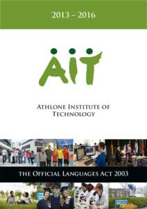 2013 – 2016  Athlone Institute of Technology  the Official Languages Act 2003