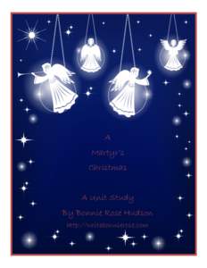A Martyr’s Christmas A Unit Study By Bonnie Rose Hudson http://writebonnierose.com