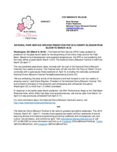 FOR IMMEDIATE RELEASE CONTACT: Nora Strumpf Public Relations National Cherry Blossom Festival