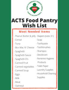 ACTS Food Pantry Wish List Most Needed Items - Peanut Butter & Jelly - Diapers (sizes 3+) - Cereal
