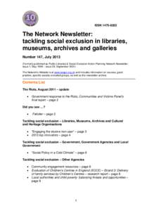 ISSNThe Network Newsletter: tackling social exclusion in libraries, museums, archives and galleries Number 147, July 2013