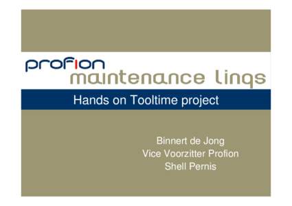 Hands on Tooltime project Binnert de Jong Vice Voorzitter Profion Shell Pernis  Case for Change