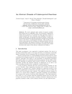 An Abstract Domain of Uninterpreted Functions Graeme Gange1 , Jorge A. Navas2 , Peter Schachte1 , Harald Søndergaard1 , and Peter J. Stuckey1 1  2