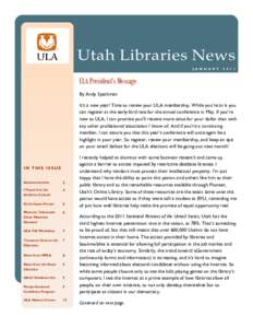 Utah Libraries News J A N U A R Y[removed]ULA President’s Message